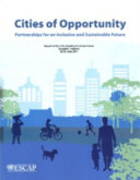 Cities of opportunity : partnerships for an inclusive and sustainable future : report of the Fifth Asia-Pacific Urban Forum : Bangkok, Thailand, 20-25 June 2011.