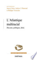 L'Atlantique multiracial : discours, politiques, dénis /