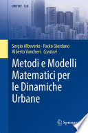 Metodi e modelli matematici per le dinamiche urbane /