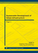 Sustainable development of urban infrastructure : selected, peer reviewed papers from the 2nd International Conference on Civil Engineering and Transportation (ICCET 2012), October 27-28 2012, Guilin, China /