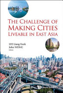 The challenge of making cities liveable in East Asia /