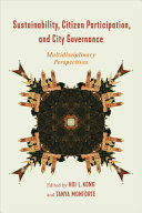 Sustainability, citizen participation, and city governance multidisciplinary perspectives /