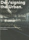 De-/signing the urban : techno-genesis and the urban image /