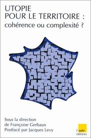 Utopie pour le territoire : cohérence ou complexité? /