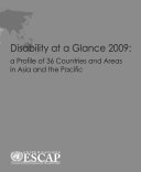 Disability at a glance 2009 : a profile of 36 countries and areas in Asia and the Pacific.