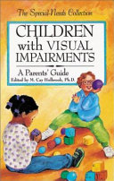 Children with visual impairments : a parents' guide /