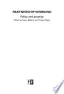 Partnership working : policy and practice /