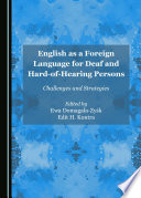 English as a foreign language for deaf and hard-of-hearing persons : challenges and strategies /