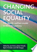 Changing social equality : the Nordic welfare model in the 21st century /