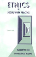 Ethics in social work practice : narratives for professional helping /