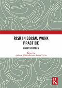 Risk in social work practice : current issues /