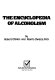 The Encyclopedia of alcoholism /