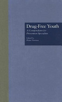 Drug-free youth : a compendium for prevention specialists /