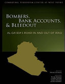 Bombers, bank accounts, & bleedout : al-Qaìda's road in and out of Iraq /