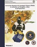 Terrorism Research and Analysis Project : (TRAP) : a collection of research ideas, thoughts, and perspectives /