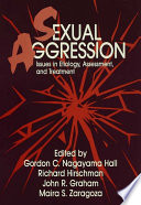 Sexual aggression : issues in etiology, assessment, and treatment /