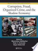 Corruption, fraud, organized crime, and the shadow economy /