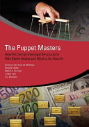 The puppet masters : how the corrupt use legal structures to hide stolen assets and what to do about it /