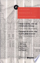Changes in society, crime, and criminal justice in Europe : a challenge for criminological education and research /