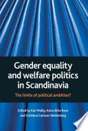 Gender equality and welfare politics in Scandinavia : the limits of political ambition? /