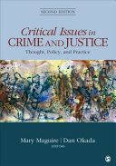 Critical issues in crime and justice : thought, policy, and practice /