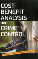 Cost-benefit analysis and crime control /