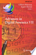 Advances in digital forensics VII : 7th IFIP WG 11.9 International Conference on Digital Forensics, Orlando, FL, USA, January 31 - February 2, 2011, revised selected papers  /