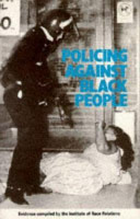 Policing against Black people : [evidence /