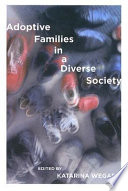 Adoptive families in a diverse society /