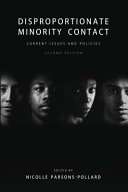 Disproportionate minority contact : current issues and policies /