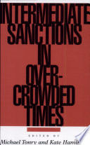 Intermediate sanctions in overcrowded times /