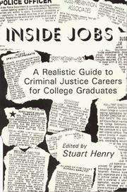Inside jobs : a realistic guide to criminal justice careers for college graduates /