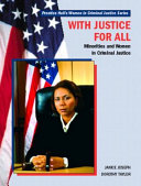 With justice for all : minorities and women in criminal justice /