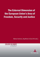 The external dimension of the European Union's area of freedom, security and justice /