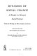 Dynamics of social change; a reader in Marxist social science, from the writings of Marx, Engels and Lenin.
