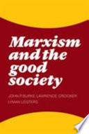 Marxism and the good society /