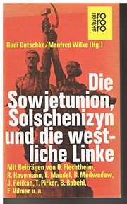 Die Sowjetunion, Solschenizyn und die westliche Linke /
