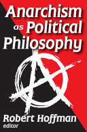 Anarchism as political philosophy /