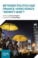 Between politics and finance Hong Kong's "infinity war"? /