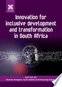 Innovation for inclusive development and transformation in South Africa /