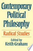 Contemporary political philosophy : radical studies /