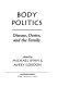 Body politics : disease, desire, and the family /