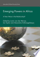 Emerging Powers in Africa : a New Wave in the Relationship? /