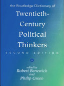 The Routledge dictionary of twentieth-century political thinkers /