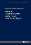 Political communication in the era of new technologies /