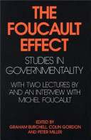 The Foucault effect : studies in governmentality : with two lectures by and an interview with Michel Foucault /