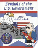 Symbols of the U.S. government : Ben's activity book.