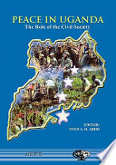 Peace in Uganda : the role of the civil society /