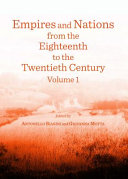 Empires and nations from the eighteenth to the twentieth century /