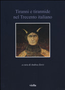 Tiranni e tirannide nel Trecento italiano /